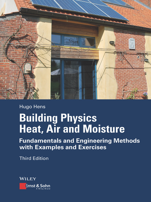 Title details for Building Physics--Heat, Air and Moisture by Hugo S. L. Hens - Available
